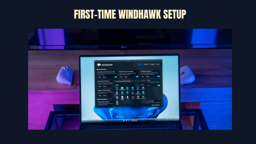 First-Time Windhawk Setup

